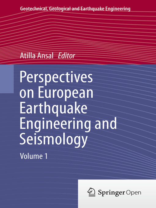 Title details for Perspectives on European Earthquake Engineering and Seismology by Atilla Ansal - Available